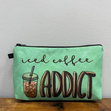 Load image into Gallery viewer, Pouch - Coffee, Iced Coffee Addict
